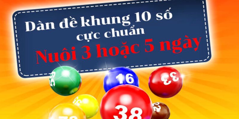 Tổng quan chung về dàn đề 10 số chuẩn