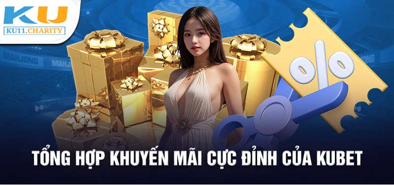 Ku11 tổ chức các chương trình khuyến mãi lớn để tri ân hội viên